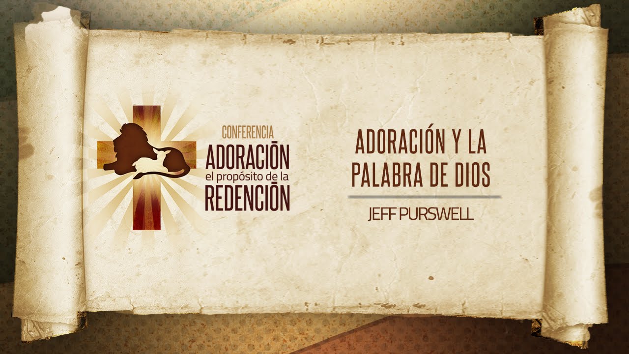 Adoración y la Palabra de Dios – Integridad & Sabiduría