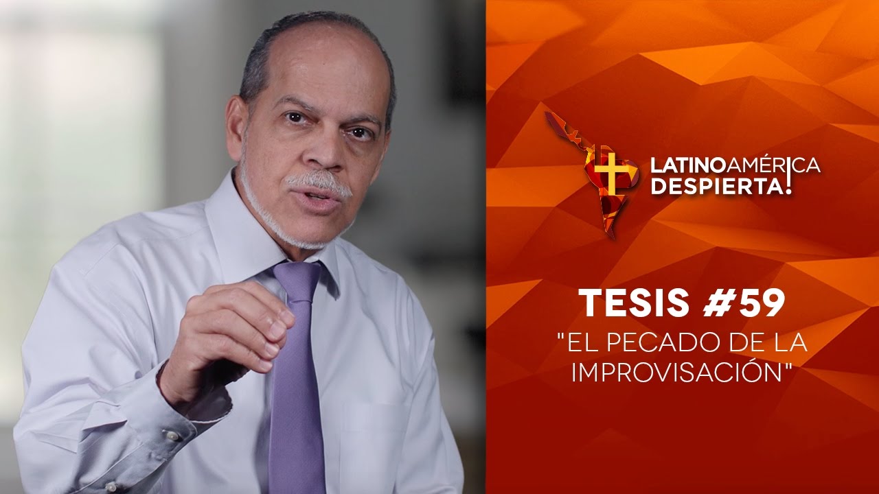 Tesis 59 El pecado de la improvisación