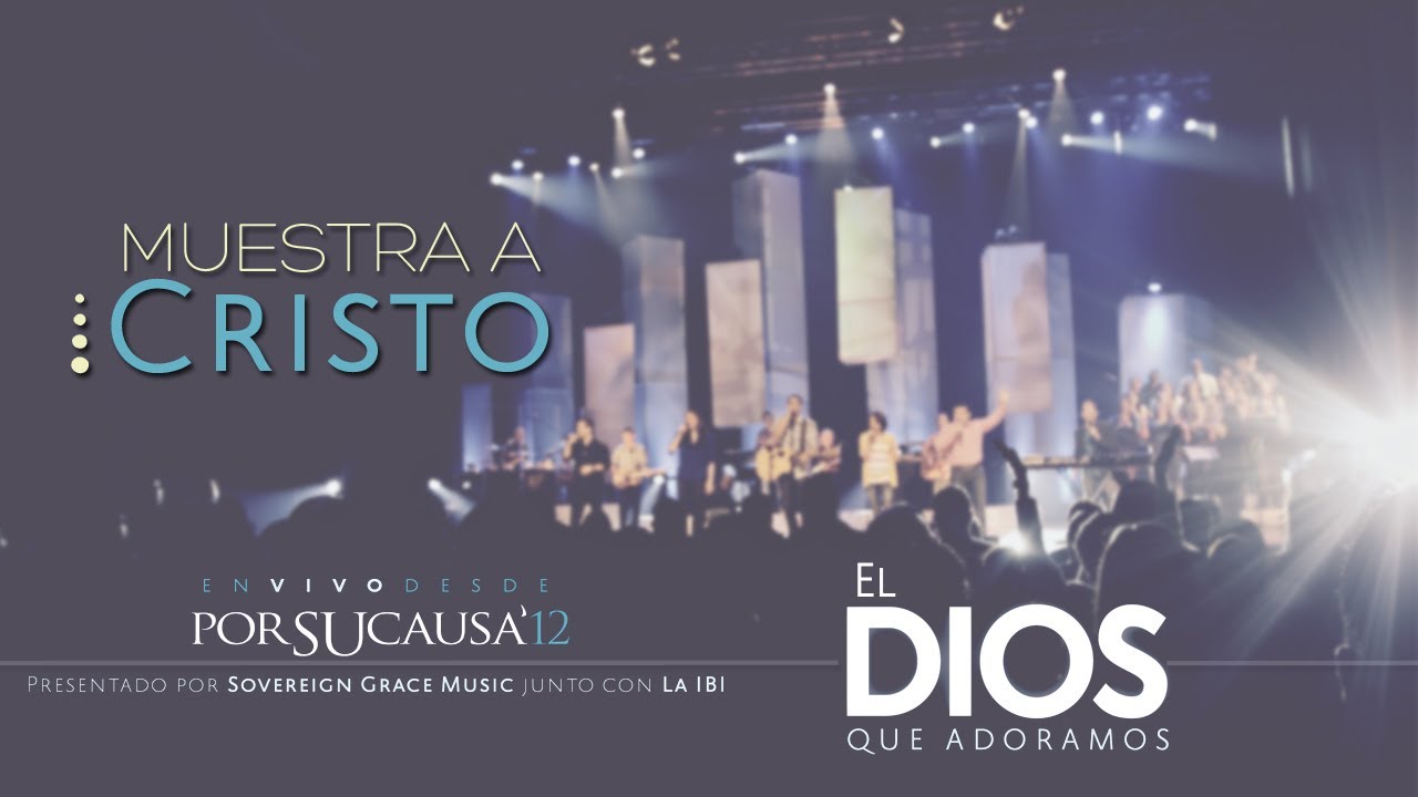 Muestra a Cristo La IBI [Video OFICIAL]