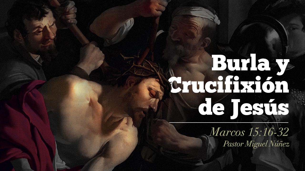 Burla y crucifixión de Jesús