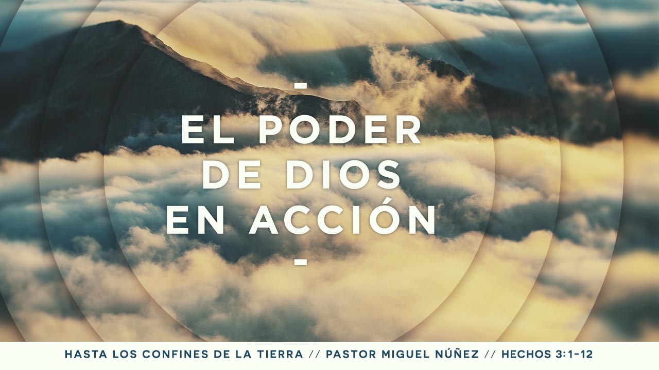 El poder de Dios en acción