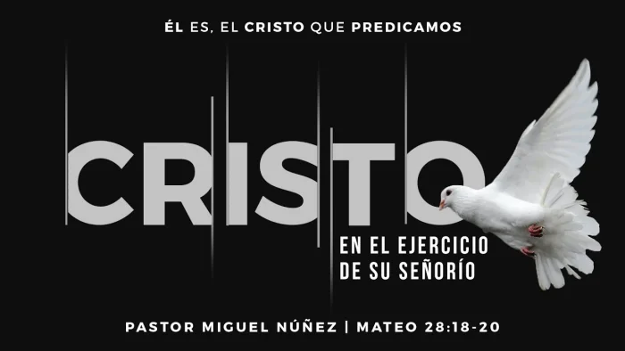 Cristo en el ejercicio de Su señorío
