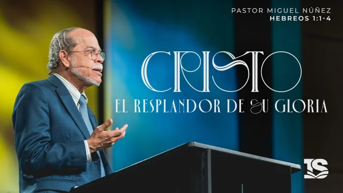 Cristo: el resplandor de Su gloria