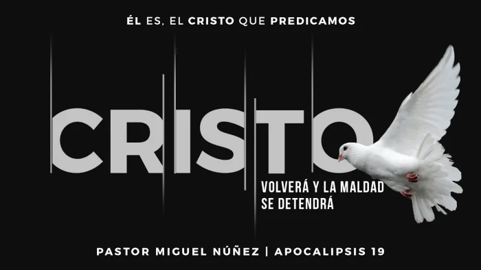 Cristo regresará y la maldad se detendrá