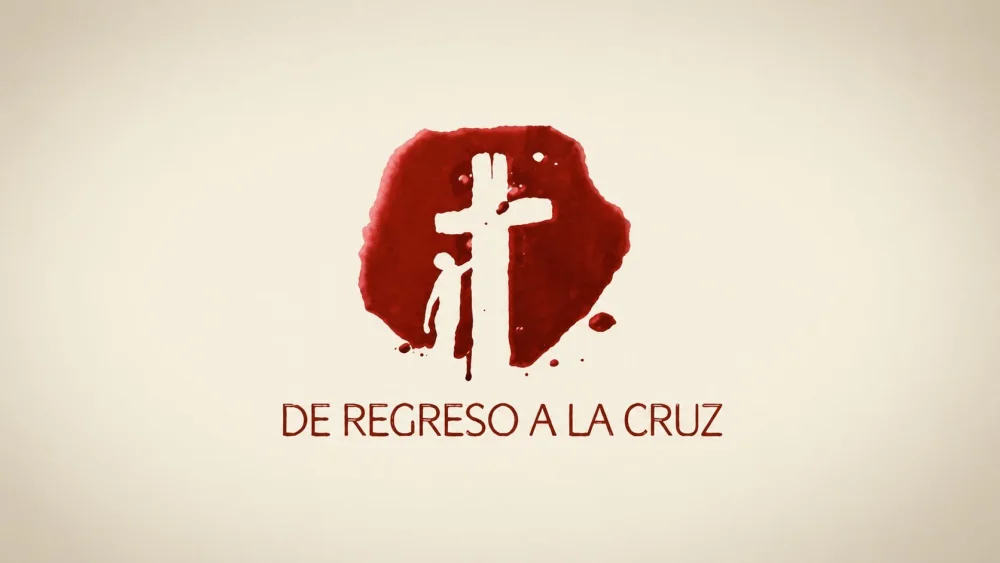 De regreso a la cruz