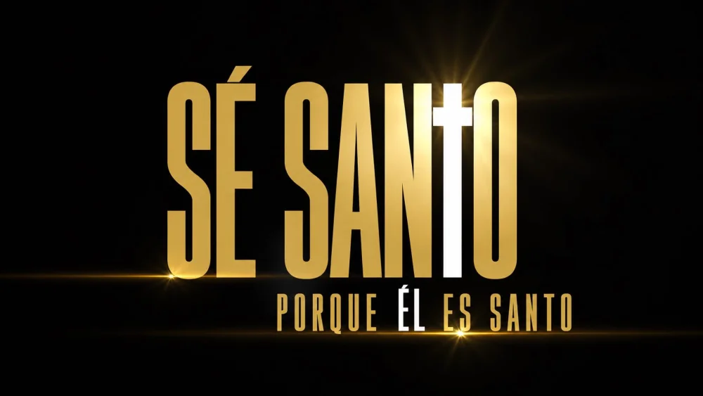 Sé santo porque Él es santo