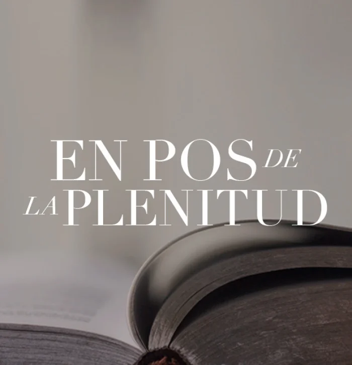En pos de la plenitud