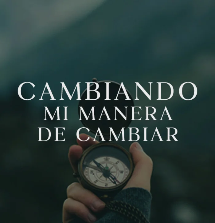 Cambiando mi manera de cambiar