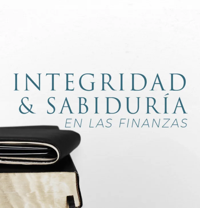 Integridad y sabiduría en las finanzas