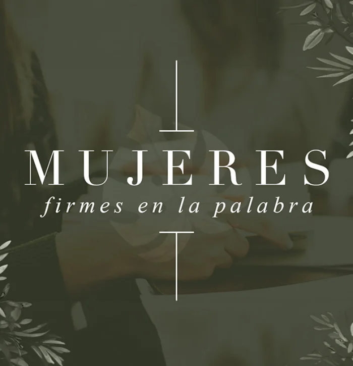 Mujeres firmes en la Palabra