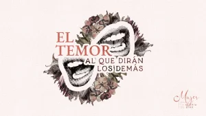 El temor a que dirán los demás
