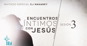 Encuentros íntimos con Jesús // Sesión 03