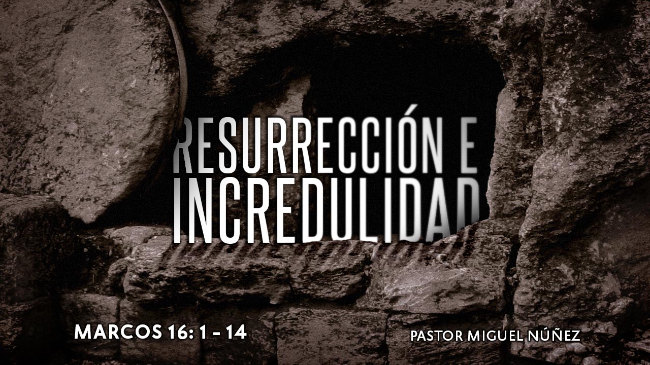Resurrección e incredulidad