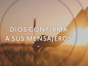 El Señor confirma a sus mensajeros