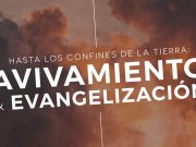 Hasta los confines de la tierra: Avivamiento y evangelización