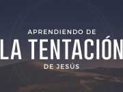 Aprendiendo de la Tentación de Jesús