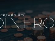 El engaño del dinero
