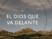 El Dios que va delante