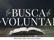 En Busca de Su Voluntad (3ra Parte)