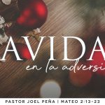 2019-12-22_Sermón_NavidadEnAdversidad