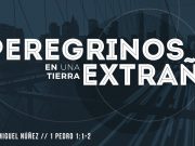 Peregrinos en una tierra extraña