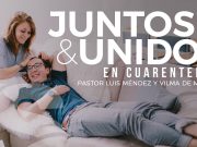 Juntos & Unidos en cuarentena