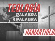 Teología palabra x palabra: HAMARTIOLOGÍA