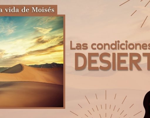 Las condiciones del desierto