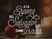 Día 2: A la espera del Salvador como Isaías