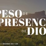 2021-02-21_ElPesoDeLaPresenciaDeDios