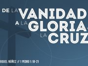 De la vanidad a la gloria via la cruz