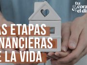 Las etapas financieras de la vida – Episodio 04