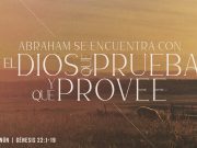 Abraham y el Dios que prueba y provee