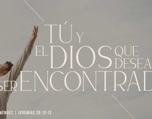 Tú y el Dios que desea ser encontrado