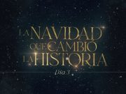 Día 3 | La navidad que cambió la historia