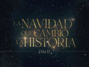 Día 11 | La navidad que cambió la historia