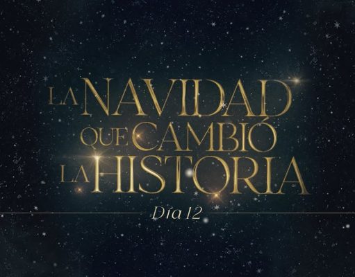 Día 12 | La navidad que cambió la historia
