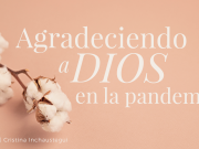 Agradeciendo a Dios en la pandemia