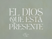 El Dios que está presente