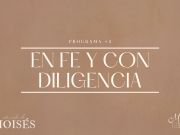 En fe y con diligencia