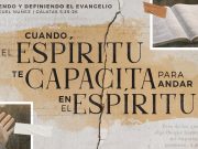 Cuando el Espíritu de Dios te capacita para andar en el Espíritu