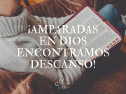 ¡Amparadas en Dios encontramos descanso!