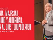 Gloria, majestad, dominio y autoridad, sean al Dios Todopoderoso