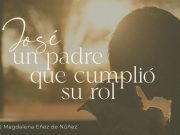 José, un padre que cumplió su rol