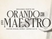 Orando con el Maestro | Parte II