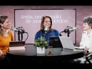 Jesús, un ejemplo de amor y perdón