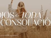 Dios de toda consolación