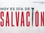 ¡Hoy es día de salvación!