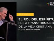 El rol del Espíritu en la Transformación de la Vida Cristiana