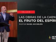 Las obras de la carne vs. el fruto del Espíritu